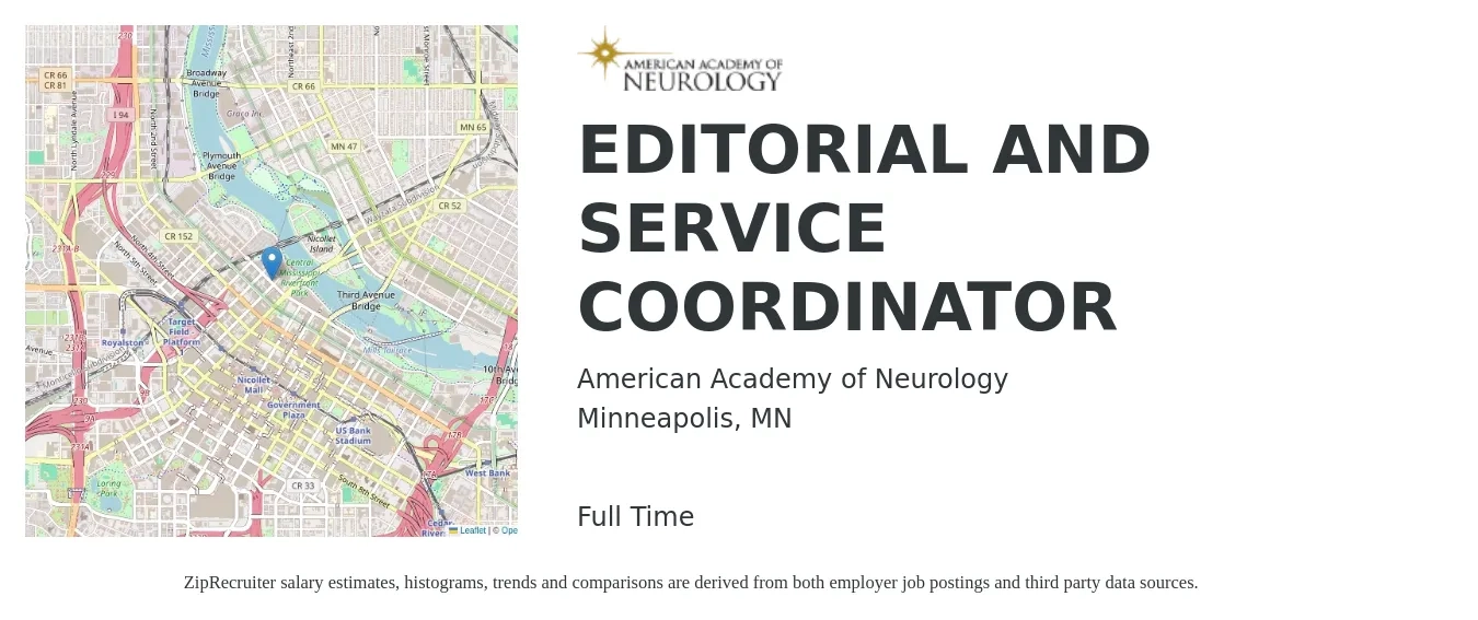 American Academy of Neurology job posting for a EDITORIAL AND SERVICE COORDINATOR in Minneapolis, MN with a salary of $43,800 to $54,300 Yearly with a map of Minneapolis location.