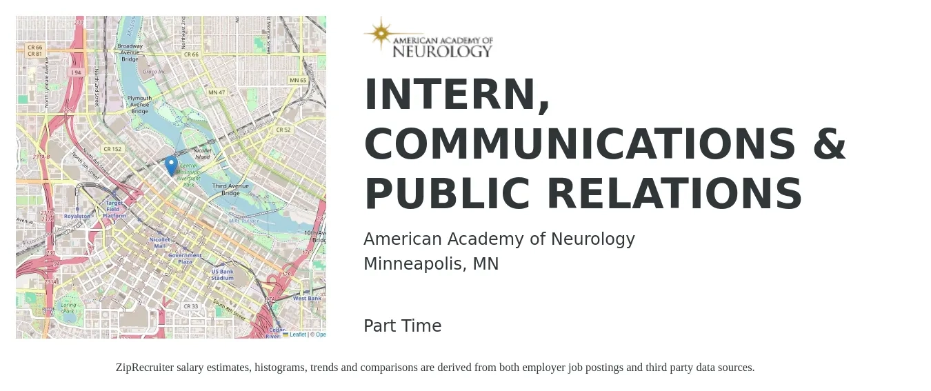 American Academy of Neurology job posting for a INTERN, COMMUNICATIONS & PUBLIC RELATIONS in Minneapolis, MN with a salary of $16 to $21 Hourly with a map of Minneapolis location.