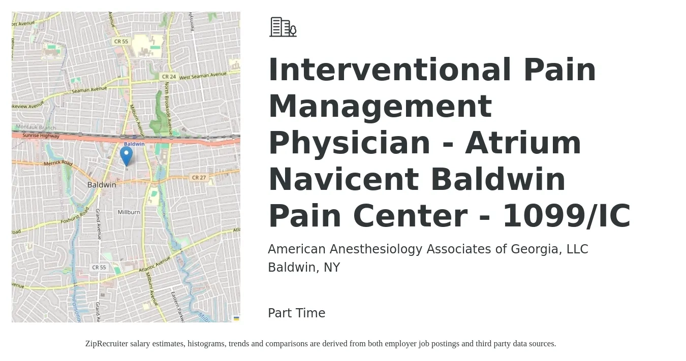 American Anesthesiology Associates of Georgia, LLC job posting for a Interventional Pain Management Physician - Atrium Navicent Baldwin Pain Center - 1099/IC in Baldwin, NY with a salary of $284,100 to $411,800 Yearly with a map of Baldwin location.