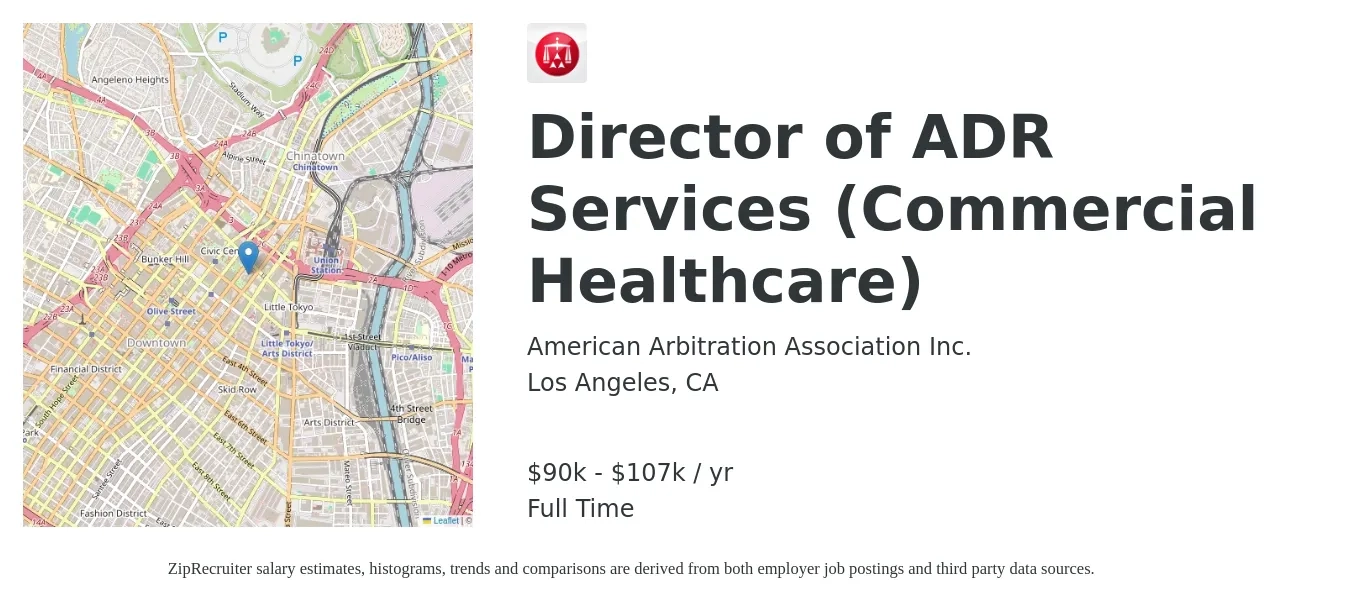 American Arbitration Association Inc. job posting for a Director of ADR Services (Commercial Healthcare) in Los Angeles, CA with a salary of $90,000 to $107,000 Yearly with a map of Los Angeles location.