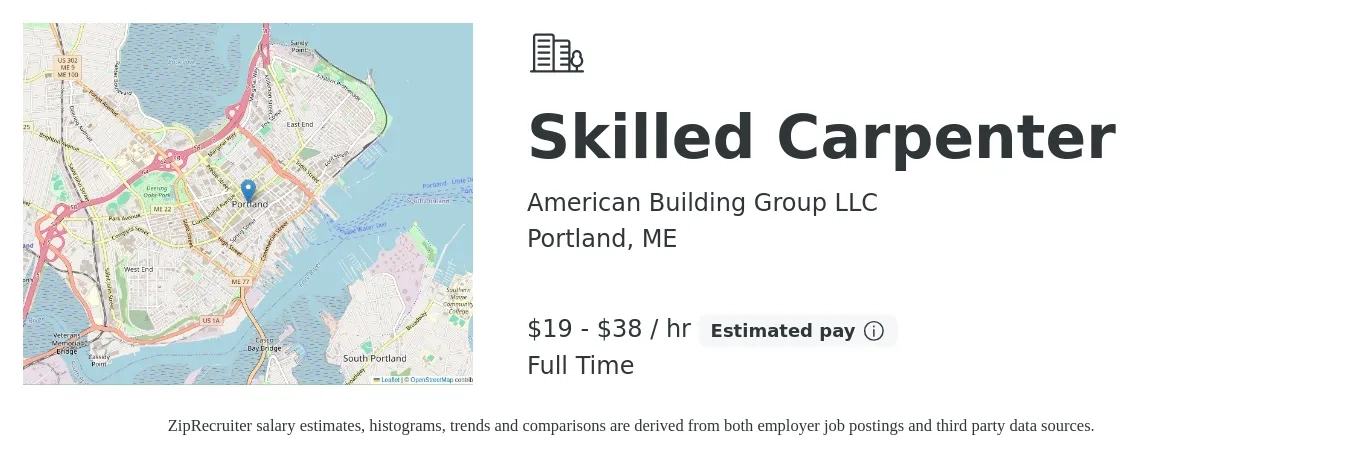 American Building Group LLC job posting for a Skilled Carpenter in Portland, ME with a salary of $40 Hourly with a map of Portland location.
