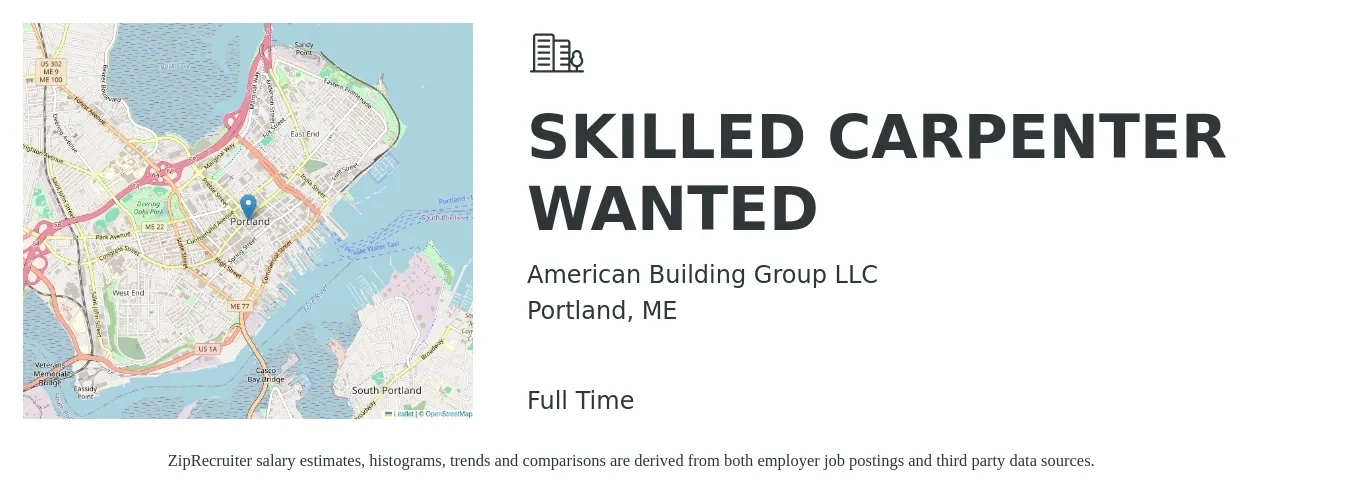 American Building Group LLC job posting for a SKILLED CARPENTER WANTED in Portland, ME with a salary of $22 to $30 Hourly with a map of Portland location.
