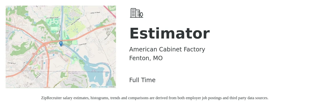 American Cabinet Factory job posting for a Estimator in Fenton, MO with a salary of $50,800 to $82,900 Yearly with a map of Fenton location.