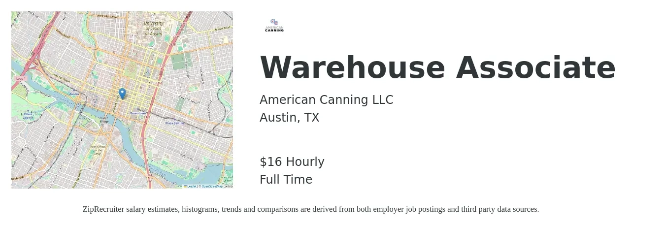 American Canning, LLC job posting for a Warehouse Associate in Austin, TX with a salary of $17 Hourly with a map of Austin location.