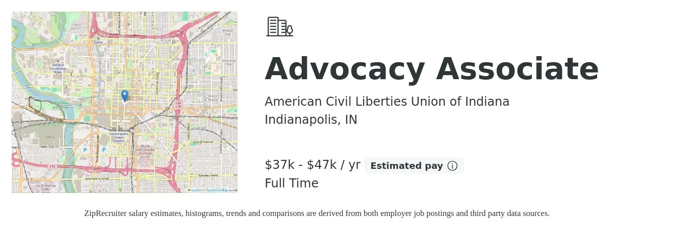 American Civil Liberties Union of Indiana job posting for a Advocacy Associate in Indianapolis, IN with a salary of $37,000 to $47,000 Yearly with a map of Indianapolis location.