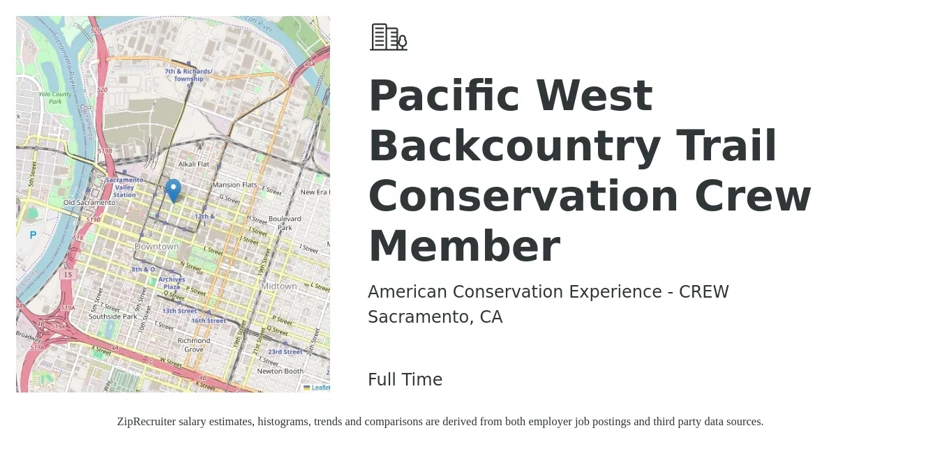American Conservation Experience - CREW job posting for a Pacific West Backcountry Trail Conservation Crew Member in Sacramento, CA with a salary of $1,700 Monthly with a map of Sacramento location.