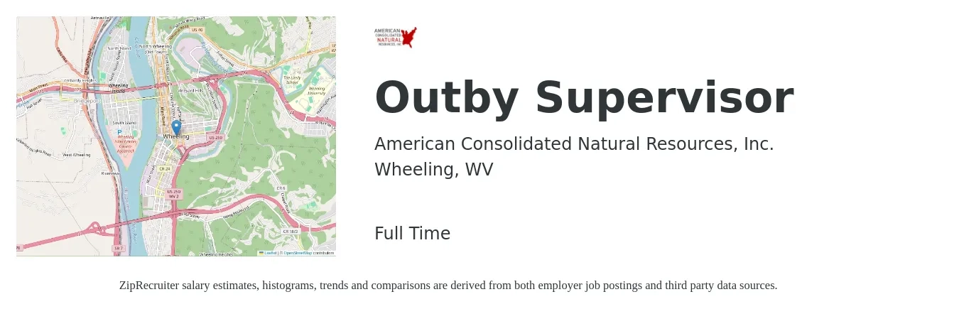American Consolidated Natural Resources, Inc. job posting for a Outby Supervisor in Wheeling, WV with a salary of $22 to $38 Hourly with a map of Wheeling location.