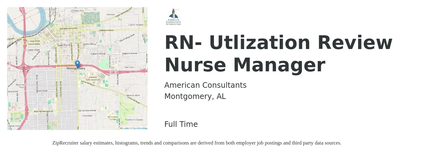 American Consultants job posting for a RN- Utlization Review Nurse Manager in Montgomery, AL with a salary of $39 to $57 Hourly with a map of Montgomery location.