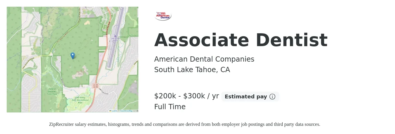 American Dental Companies job posting for a Associate Dentist in South Lake Tahoe, CA with a salary of $200,000 to $300,000 Yearly with a map of South Lake Tahoe location.