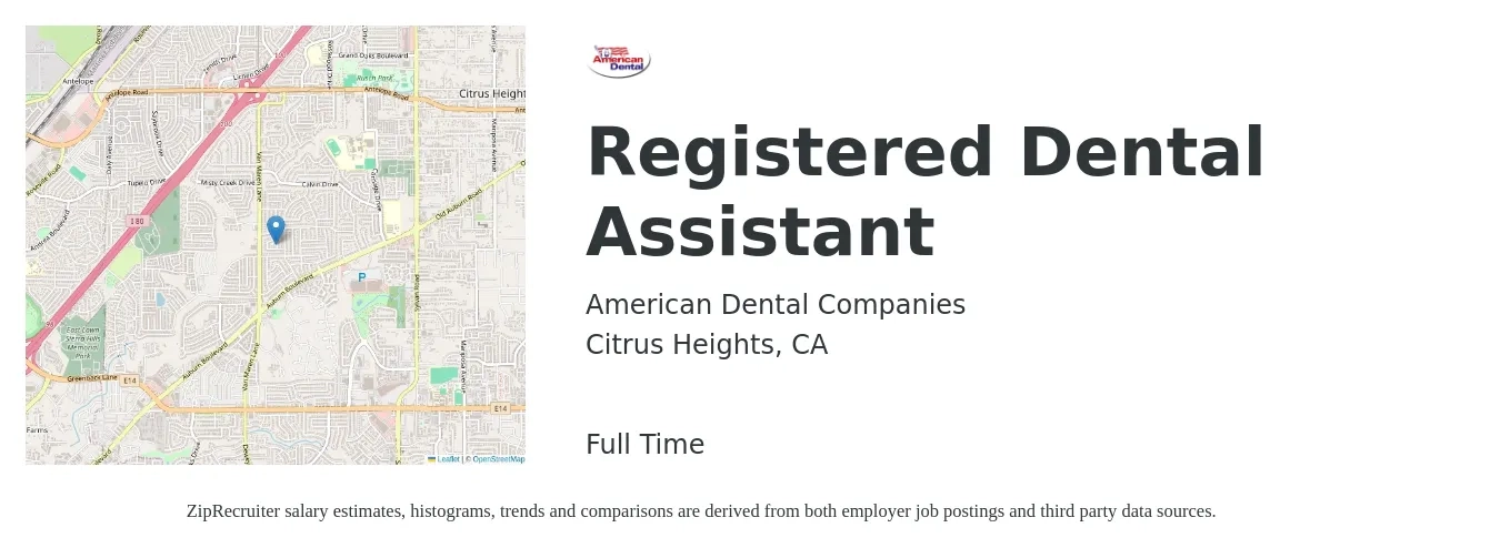 American Dental Companies job posting for a Registered Dental Assistant in Citrus Heights, CA with a salary of $28 Hourly with a map of Citrus Heights location.