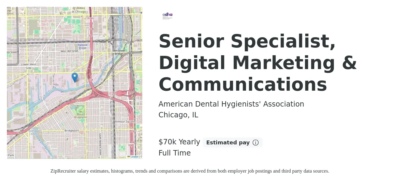 American Dental Hygienists' Association job posting for a Senior Specialist, Digital Marketing & Communications in Chicago, IL with a salary of $70,000 Yearly with a map of Chicago location.