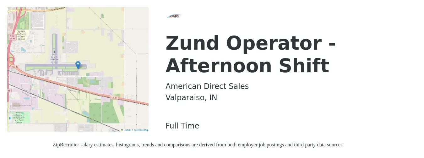 American Direct Sales job posting for a Zund Operator - Afternoon Shift in Valparaiso, IN with a salary of $15 to $20 Hourly with a map of Valparaiso location.