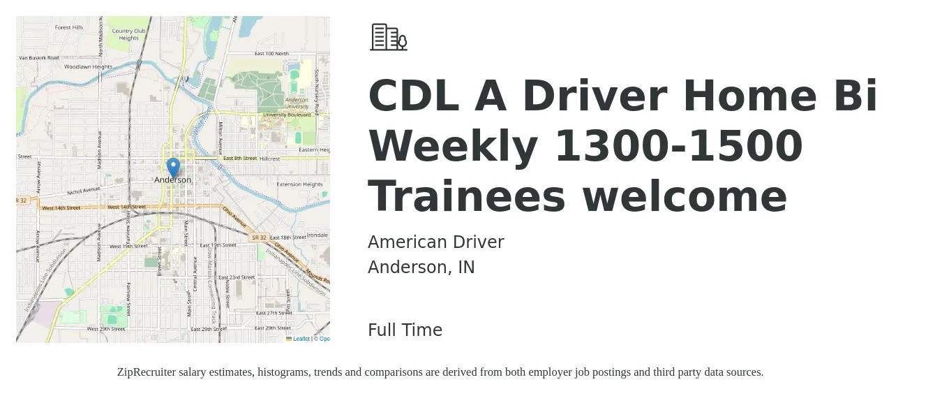 American Driver job posting for a CDL A Driver Home Bi Weekly 1300-1500 Trainees welcome in Anderson, IN with a salary of $1,500 to $1,600 Weekly with a map of Anderson location.