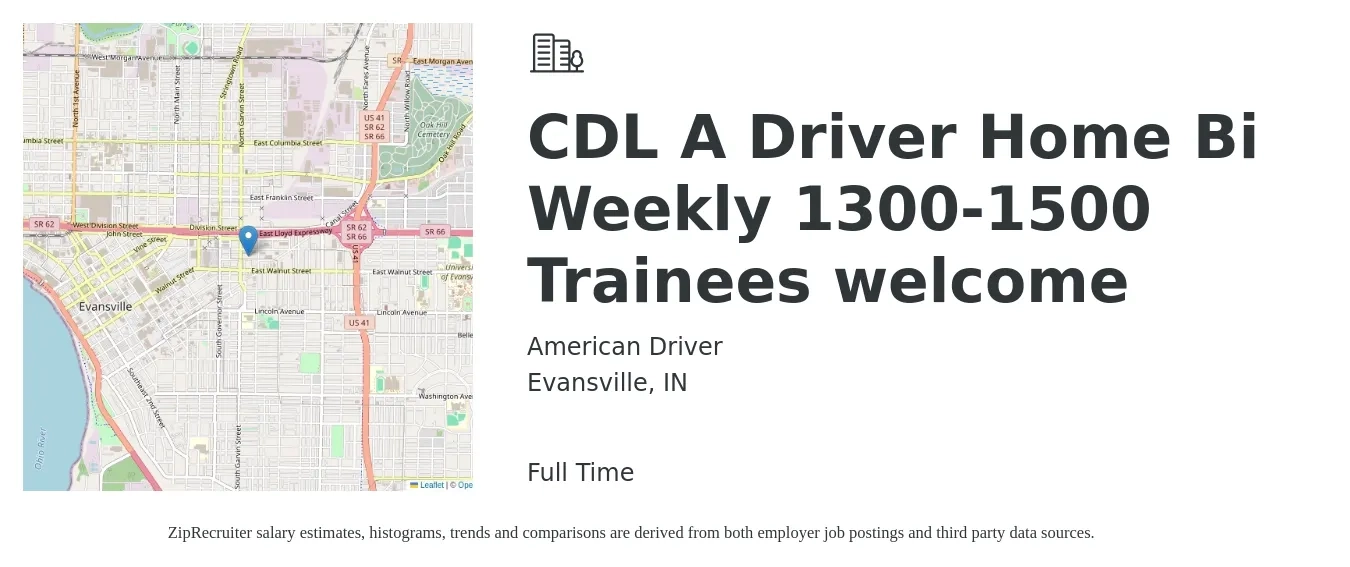 American Driver job posting for a CDL A Driver Home Bi Weekly 1300-1500 Trainees welcome in Evansville, IN with a salary of $1,500 to $1,600 Weekly with a map of Evansville location.
