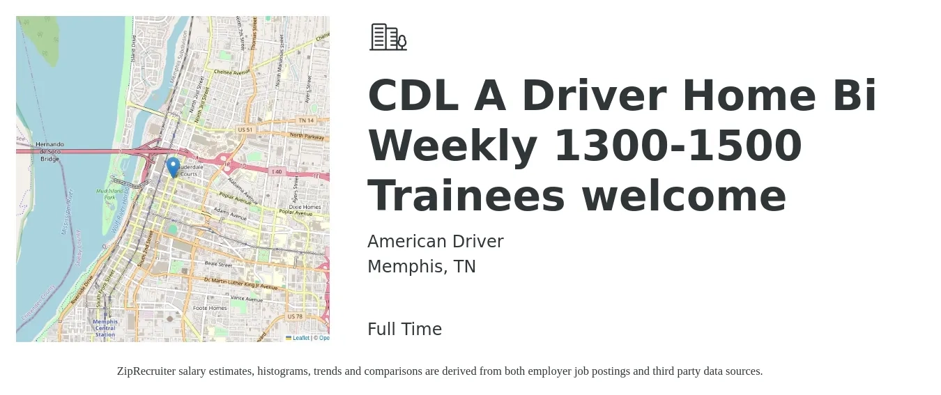 American Driver job posting for a CDL A Driver Home Bi Weekly 1300-1500 Trainees welcome in Memphis, TN with a salary of $1,500 to $1,600 Weekly with a map of Memphis location.