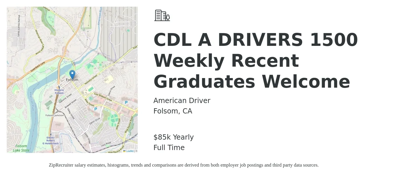 American Driver job posting for a CDL A DRIVERS 1500 Weekly Recent Graduates Welcome in Folsom, CA with a salary of $85,000 Yearly with a map of Folsom location.