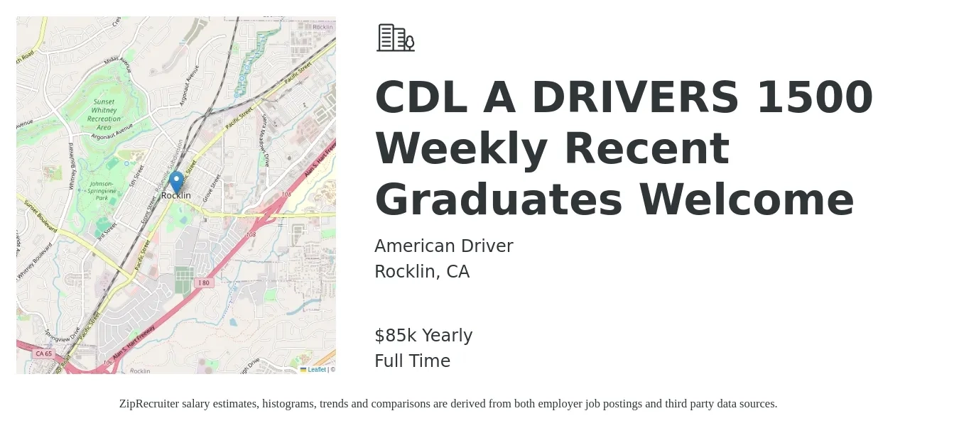 American Driver job posting for a CDL A DRIVERS 1500 Weekly Recent Graduates Welcome in Rocklin, CA with a salary of $85,000 Yearly with a map of Rocklin location.