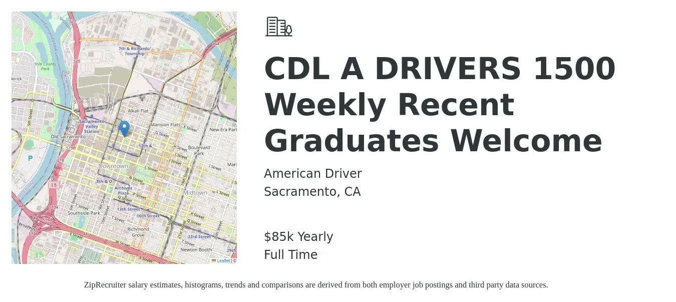 American Driver job posting for a CDL A DRIVERS 1500 Weekly Recent Graduates Welcome in Sacramento, CA with a salary of $85,000 Yearly with a map of Sacramento location.