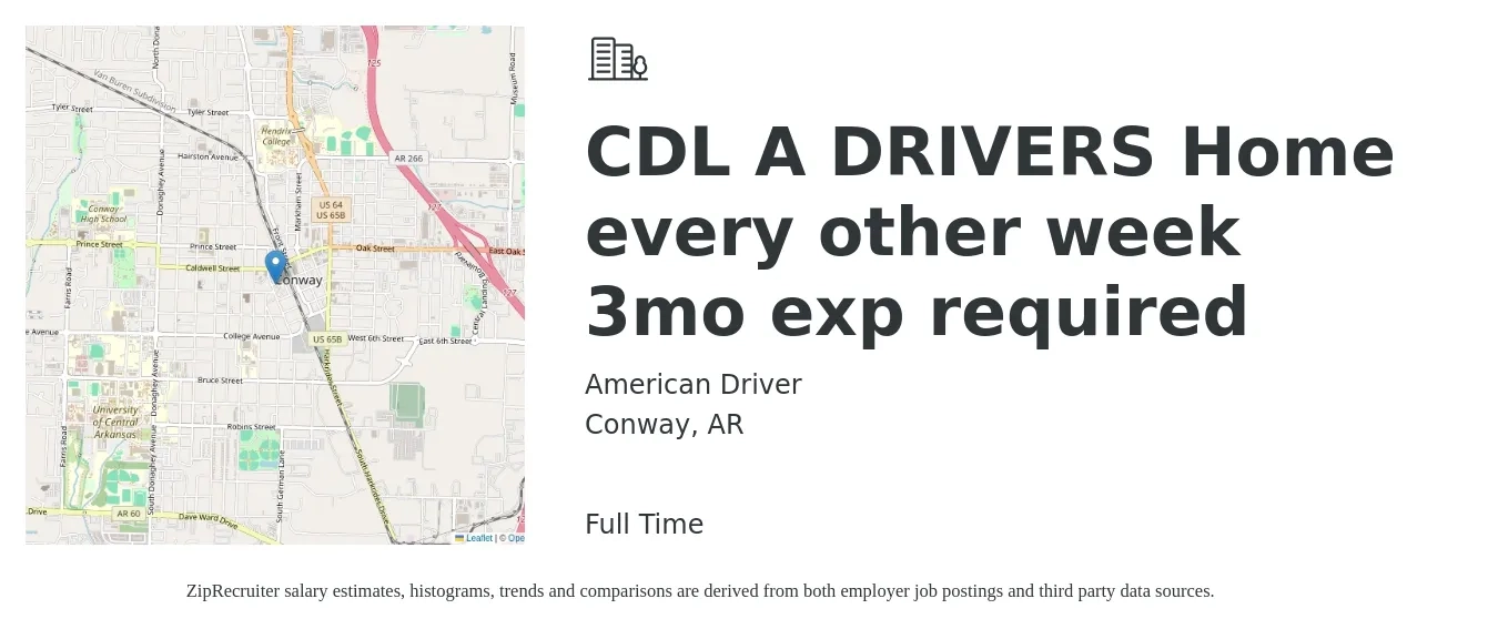 American Driver job posting for a CDL A DRIVERS Home every other week 3mo exp required in Conway, AR with a salary of $1,500 to $1,800 Weekly with a map of Conway location.