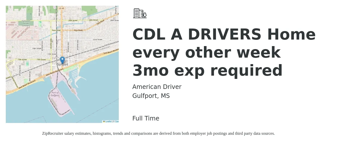 American Driver job posting for a CDL A DRIVERS Home every other week 3mo exp required in Gulfport, MS with a salary of $1,500 to $1,800 Weekly with a map of Gulfport location.