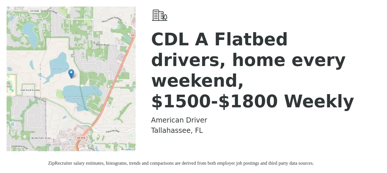 American Driver job posting for a CDL A Flatbed drivers, home every weekend, $1500-$1800 Weekly in Tallahassee, FL with a salary of $1,500 to $1,800 Weekly with a map of Tallahassee location.