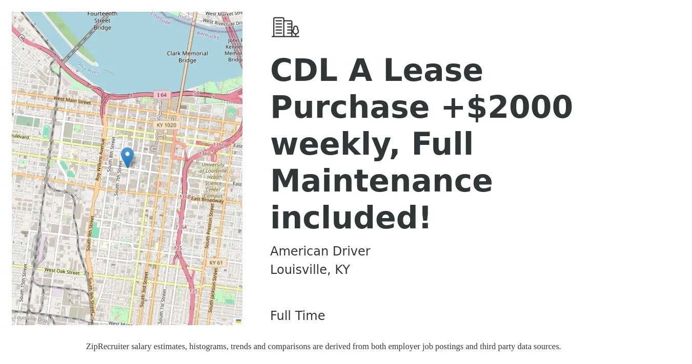American Driver job posting for a CDL A Lease Purchase +$2000 weekly, Full Maintenance included! in Louisville, KY with a salary of $4,700 to $5,650 Weekly with a map of Louisville location.