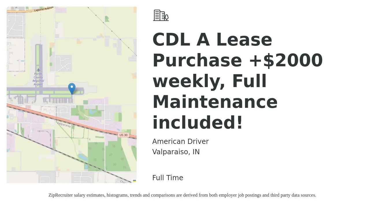 American Driver job posting for a CDL A Lease Purchase +$2000 weekly, Full Maintenance included! in Valparaiso, IN with a salary of $4,700 to $5,650 Weekly with a map of Valparaiso location.