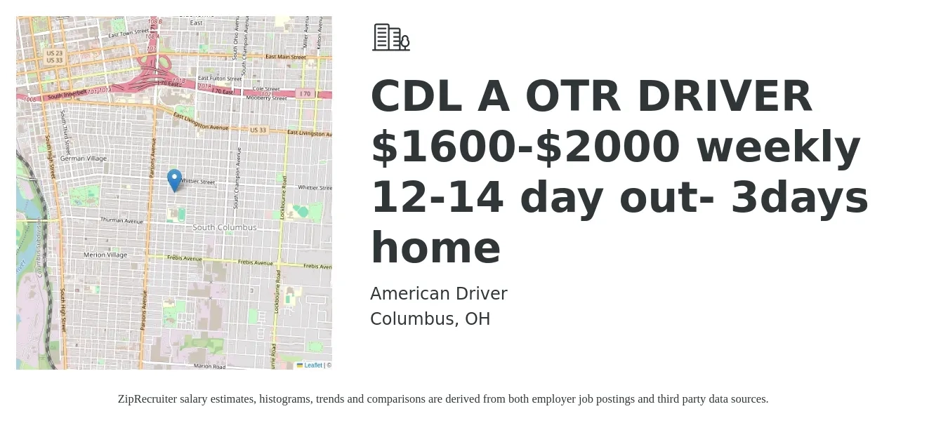 American Driver job posting for a CDL A OTR DRIVER $1600-$2000 weekly 12-14 day out- 3days home in Columbus, OH with a salary of $1,600 to $2,000 Daily with a map of Columbus location.