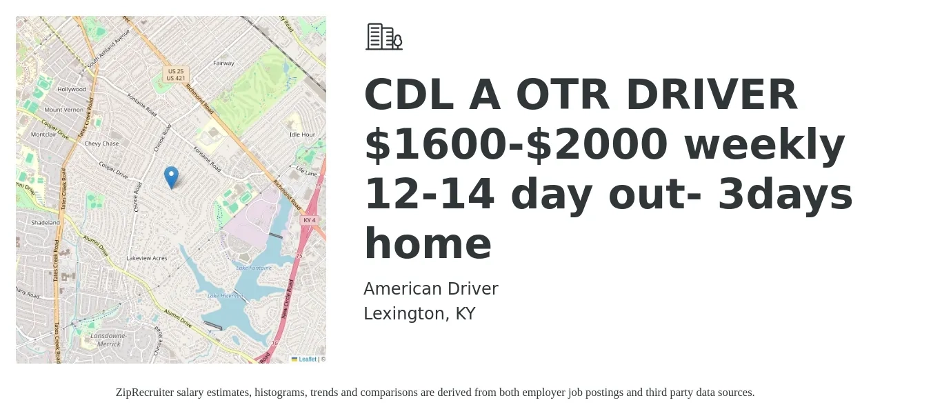 American Driver job posting for a CDL A OTR DRIVER $1600-$2000 weekly 12-14 day out- 3days home in Lexington, KY with a salary of $1,600 to $2,000 Daily with a map of Lexington location.
