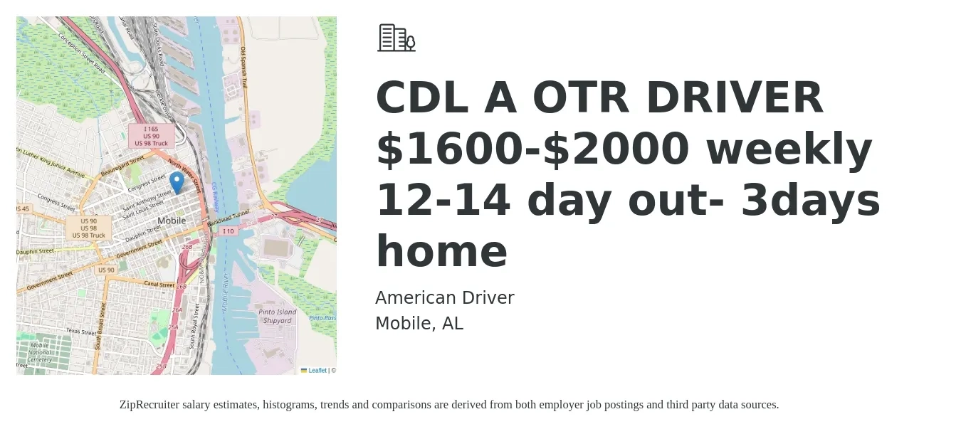 American Driver job posting for a CDL A OTR DRIVER $1600-$2000 weekly 12-14 day out- 3days home in Mobile, AL with a salary of $1,600 to $2,000 Daily with a map of Mobile location.