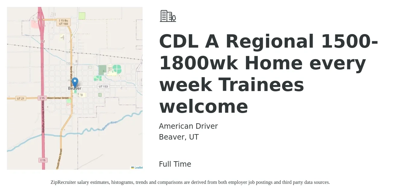 American Driver job posting for a CDL A Regional 1500-1800wk Home every week Trainees welcome in Beaver, UT with a salary of $1,500 to $1,800 Weekly with a map of Beaver location.