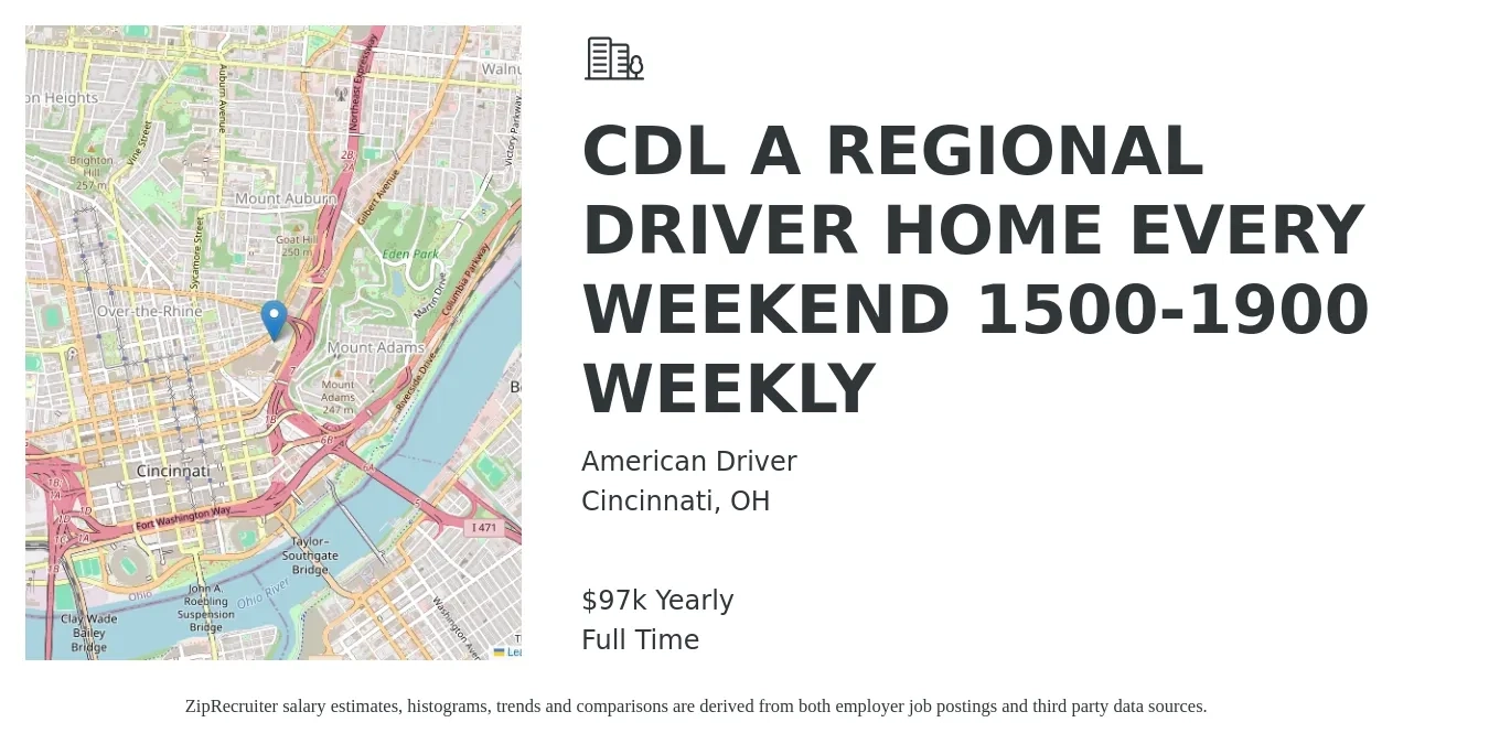 American Driver job posting for a CDL A REGIONAL DRIVER HOME EVERY WEEKEND 1500-1900 WEEKLY in Cincinnati, OH with a salary of $97,000 Yearly with a map of Cincinnati location.