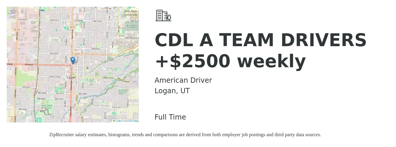 American Driver job posting for a CDL A TEAM DRIVERS +$2500 weekly in Logan, UT with a salary of $2,500 to $2,800 Weekly with a map of Logan location.