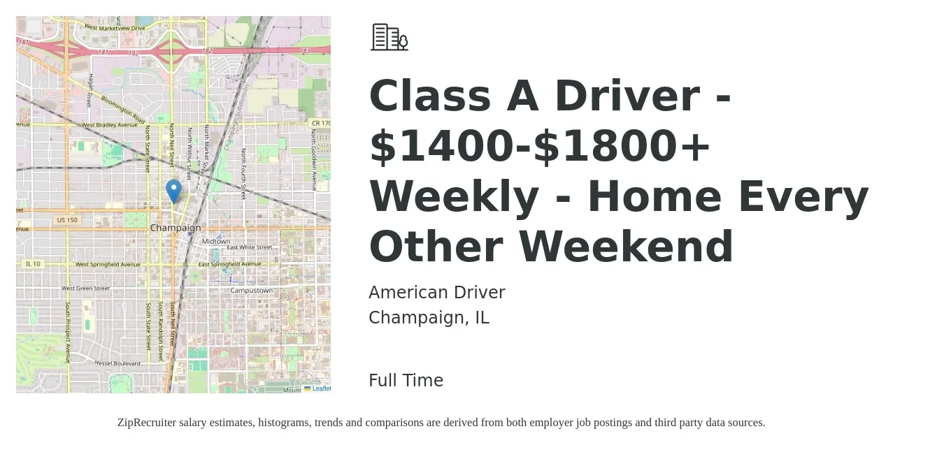American Driver job posting for a Class A Driver - $1400-$1800+ Weekly - Home Every Other Weekend in Champaign, IL with a salary of $1,400 to $1,800 Weekly with a map of Champaign location.