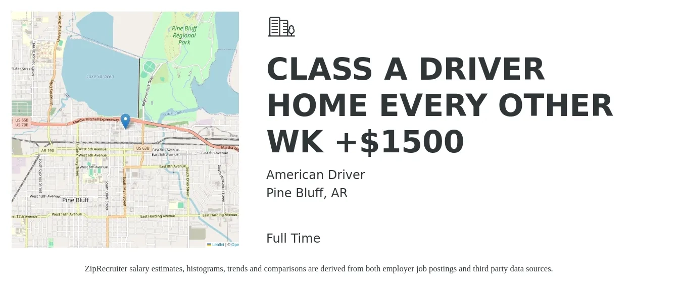 American Driver job posting for a CLASS A DRIVER HOME EVERY OTHER WK +$1500 in Pine Bluff, AR with a salary of $1,500 to $1,800 Weekly with a map of Pine Bluff location.