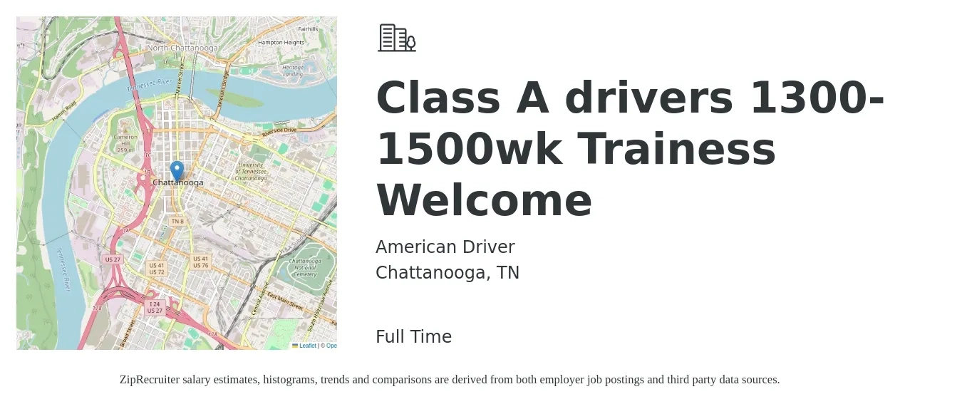 American Driver job posting for a Class A drivers 1300-1500wk Trainess Welcome in Chattanooga, TN with a salary of $1,500 to $1,600 Weekly with a map of Chattanooga location.