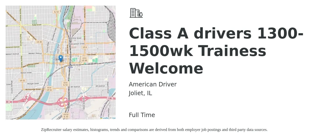 American Driver job posting for a Class A drivers 1300-1500wk Trainess Welcome in Joliet, IL with a salary of $1,500 to $1,600 Weekly with a map of Joliet location.