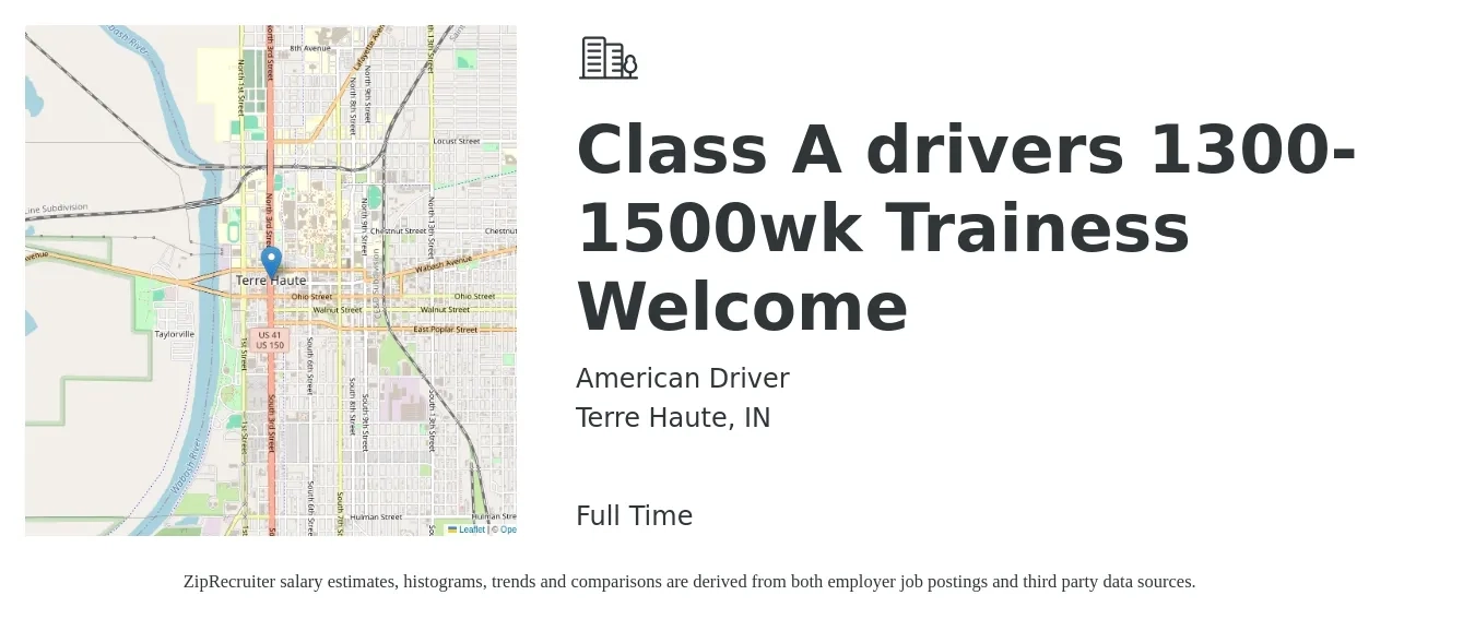 American Driver job posting for a Class A drivers 1300-1500wk Trainess Welcome in Terre Haute, IN with a salary of $1,500 to $1,600 Weekly with a map of Terre Haute location.