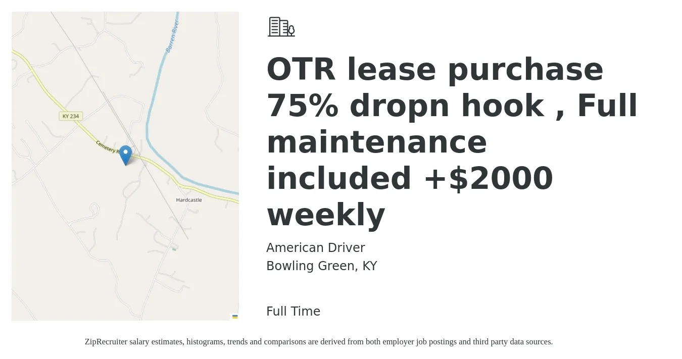 American Driver job posting for a OTR lease purchase 75% dropn hook , Full maintenance included +$2000 weekly in Bowling Green, KY with a salary of $4,700 to $5,650 Weekly with a map of Bowling Green location.