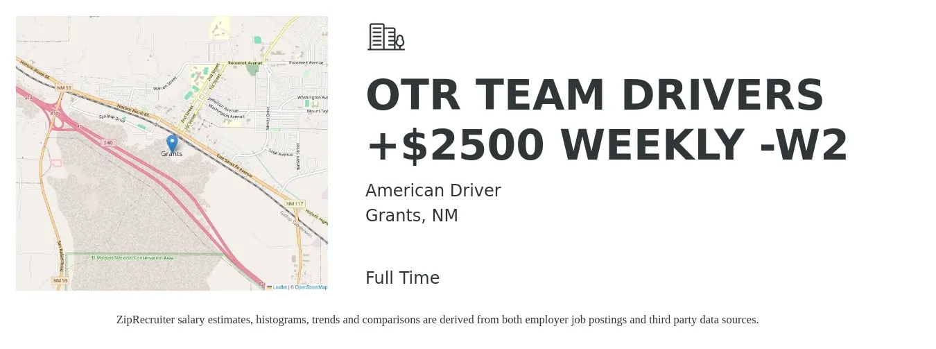 American Driver job posting for a OTR TEAM DRIVERS +$2500 WEEKLY -W2 in Grants, NM with a salary of $2,500 to $2,800 Weekly with a map of Grants location.