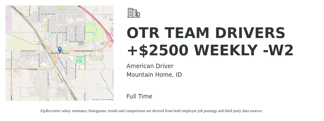 American Driver job posting for a OTR TEAM DRIVERS +$2500 WEEKLY -W2 in Mountain Home, ID with a salary of $2,500 to $2,800 Weekly with a map of Mountain Home location.