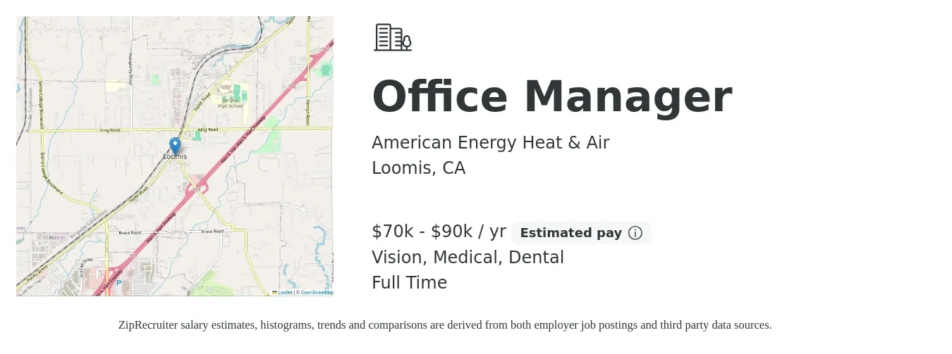 American Energy Heat & Air job posting for a Office Manager in Loomis, CA with a salary of $70,000 to $90,000 Yearly and benefits including dental, life_insurance, medical, pto, retirement, and vision with a map of Loomis location.