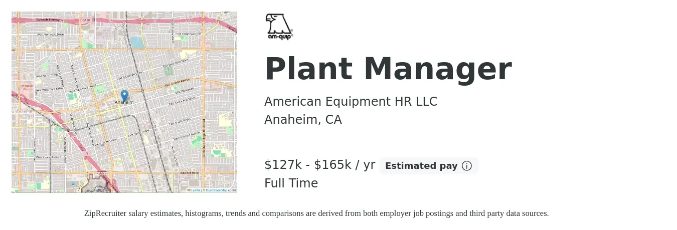 American Equipment HR LLC job posting for a Plant Manager in Anaheim, CA with a salary of $127,000 to $165,000 Yearly with a map of Anaheim location.
