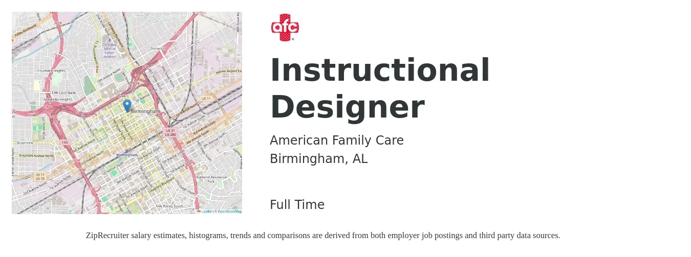 American Family Care job posting for a Instructional Designer in Birmingham, AL with a salary of $55,700 to $75,400 Yearly with a map of Birmingham location.
