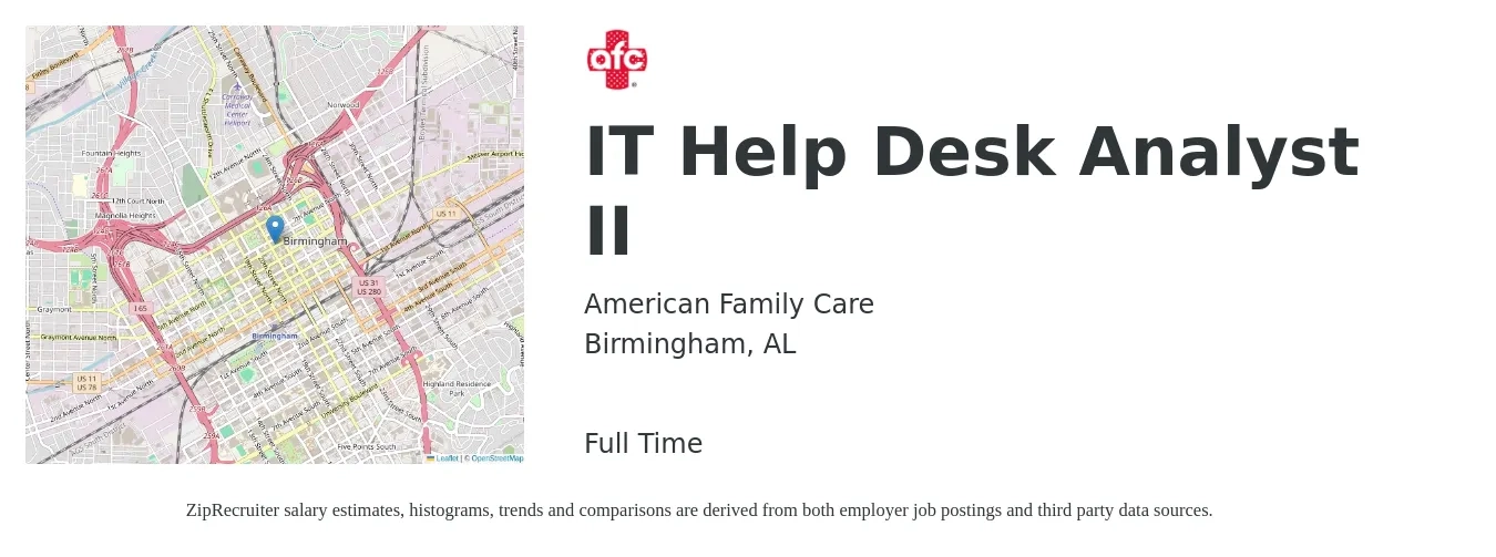 American Family Care job posting for a IT Help Desk Analyst II in Birmingham, AL with a salary of $18 to $26 Hourly with a map of Birmingham location.