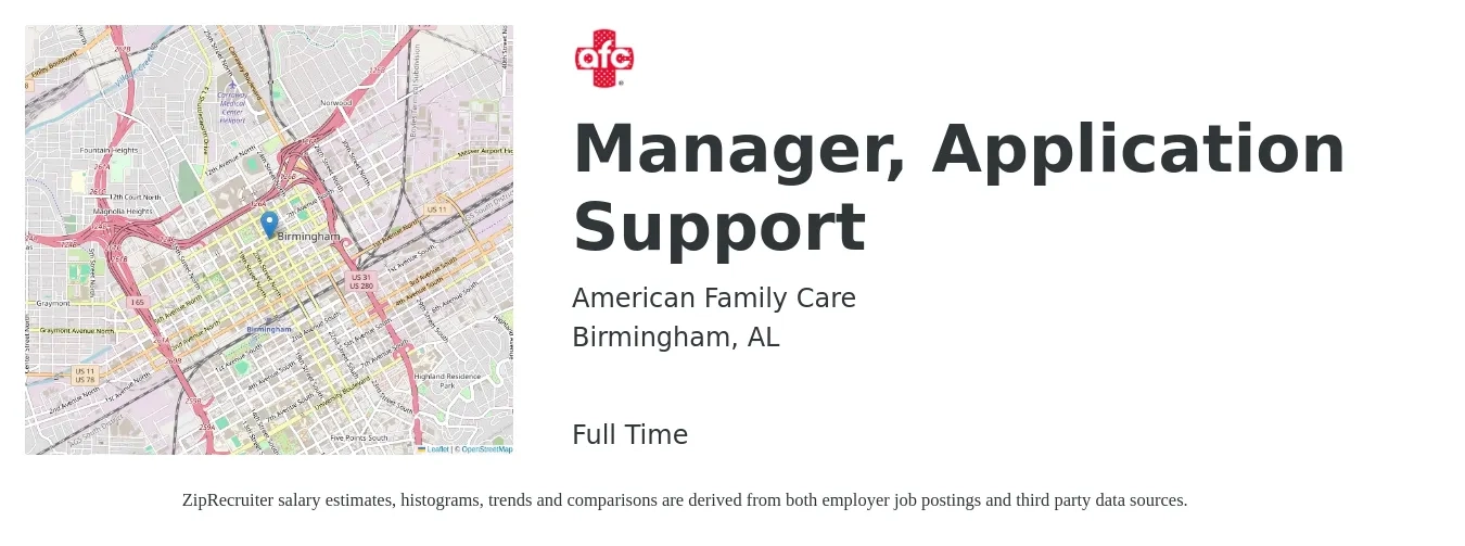 American Family Care job posting for a Manager, Application Support in Birmingham, AL with a salary of $72,900 to $108,900 Yearly with a map of Birmingham location.