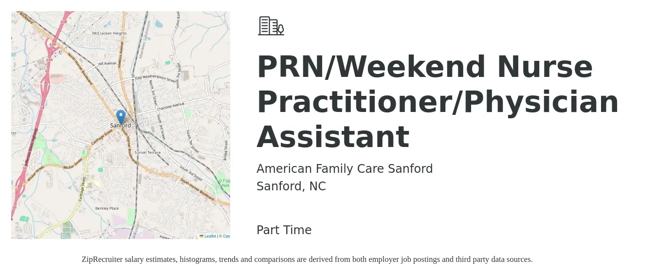 American Family Care Sanford job posting for a PRN/Weekend Nurse Practitioner/Physician Assistant in Sanford, NC with a salary of $95,700 to $123,800 Yearly with a map of Sanford location.