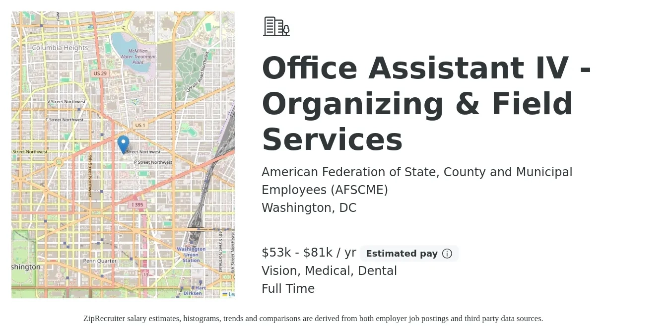American Federation of State, County and Municipal Employees (AFSCME) job posting for a Office Assistant IV - Organizing & Field Services in Washington, DC with a salary of $53,121 to $81,552 Yearly and benefits including dental, life_insurance, medical, retirement, and vision with a map of Washington location.