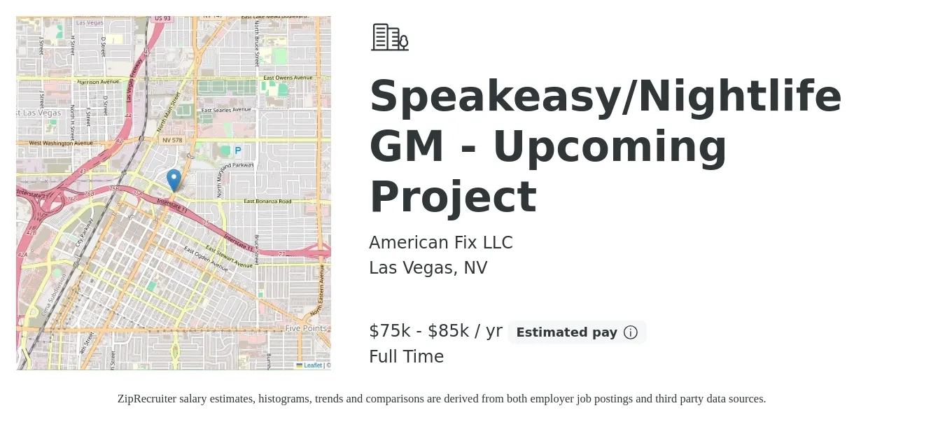 American Fix LLC job posting for a Speakeasy/Nightlife GM - Upcoming Project in Las Vegas, NV with a salary of $75,000 to $85,000 Yearly with a map of Las Vegas location.