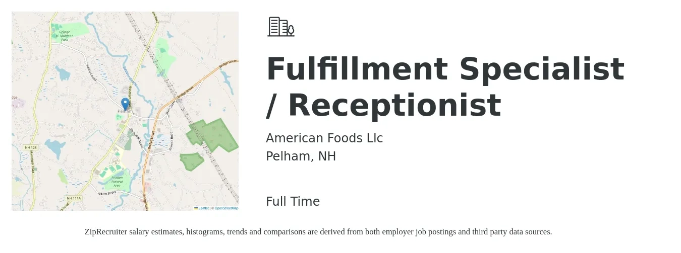 American Foods Llc job posting for a Fulfillment Specialist / Receptionist in Pelham, NH with a salary of $17 to $26 Hourly with a map of Pelham location.